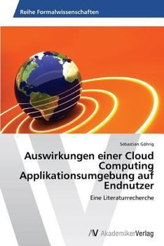 Paperback Auswirkungen einer Cloud Computing Applikationsumgebung auf Endnutzer [German] Book