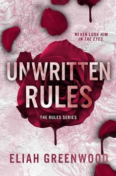 Unwritten Rules - Book #1 of the Rules