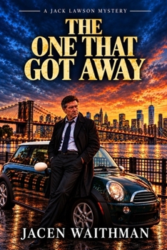 The One That Got Away: A Jack Lawson Mystery (Jack Lawson Mystery Series)