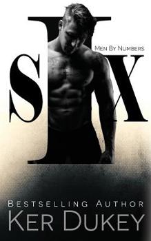 Six - Book #2 of the Men by Numbers