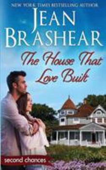 Paperback The House That Love Built: A Second Chance Romance Book