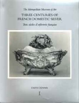 Three Centuries of French Domestic Silver: Its Makers and Its Marks. Trois Siècles d'Orfèvrerie Française. 2 vols.