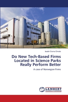 Paperback Do New Tech-Based Firms Located in Science Parks Really Perform Better Book