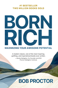 Hardcover Born Rich: Maximizing Your Awesome Potential Book