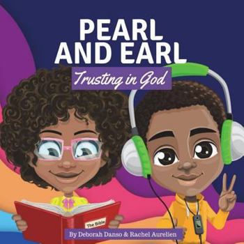 Paperback Pearl And Earl: Trusting in God Book