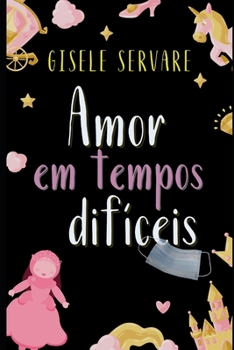 Paperback Amor em tempos difíceis [Portuguese] Book