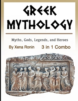 Paperback Greek Mythology: Myths, Gods, Legends, and Heroes Book