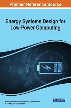 Hardcover Energy Systems Design for Low-Power Computing Book