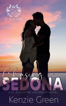 Paperback Chasing Sedona (St. Augustine University Series) Book
