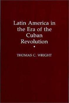 Paperback Latin America in the Era of the Cuban Revolution Book