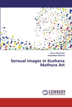 Paperback Sensual images in Kushana Mathura Art Book