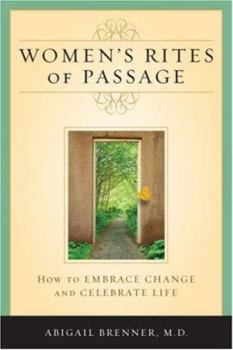 Paperback Women's Rites of Passage: How to Embrace Change and Celebrate Life Book