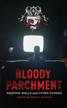 Paperback Bloody Parchment: Weeping Walls and Other Stories Book