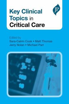 Paperback Key Clinical Topics in Critical Care Book