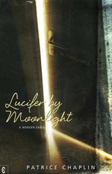 Paperback Lucifer by Moonlight: A Modern Fable Book