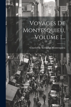 Paperback Voyages De Montesquieu, Volume 1... [French] Book