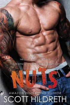 Nuts - Book #5 of the Biker MC Romance