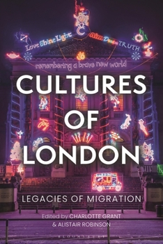 Hardcover Cultures of London: Legacies of Migration Book