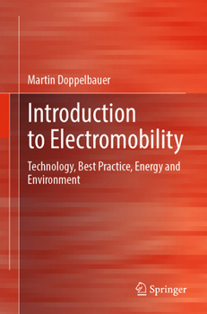 Paperback Introduction to Electromobility: Technology, Best Practice, Energy and Environment Book