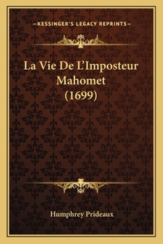 Paperback La Vie De L'Imposteur Mahomet (1699) [French] Book