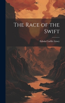 Hardcover The Race of the Swift Book