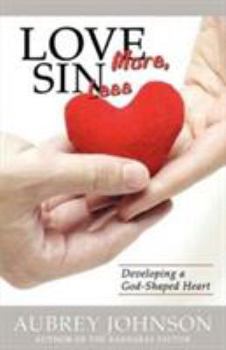 Paperback Love More, Sin Less Book