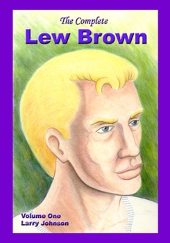 The Complete Lew Brown Volume One