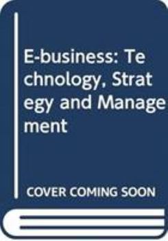 Hardcover E-Business: Technology, Strategy and Management Book