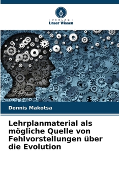 Paperback Lehrplanmaterial als mögliche Quelle von Fehlvorstellungen über die Evolution [German] Book