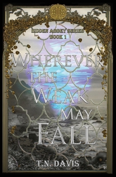 Paperback Wherever the Weak May Fall Book