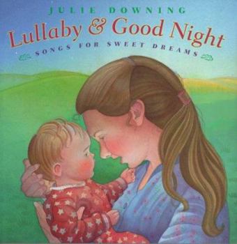 Hardcover LULLABY AND GOOD NIGHT: Songs for Sweet Dreams Book