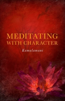 Paperback Meditating with Character Book