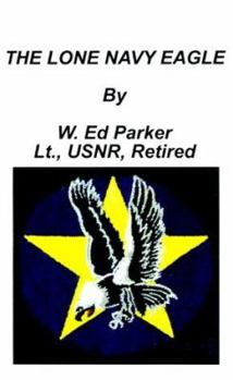 Paperback The Lone Navy Eagle Book