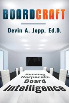 Paperback Boardcraft: Building Corporate Board Intelligence Book