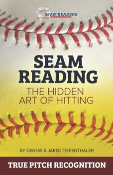 Paperback Seam Reading: The Hidden Art Of Hitting Book