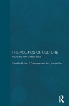 Paperback The Politics of Culture: Around the Work of Naoki Sakai Book