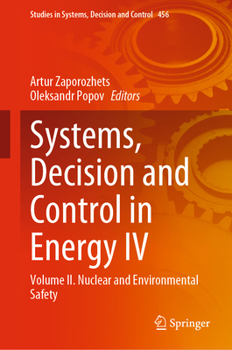 Hardcover Systems, Decision and Control in Energy IV: Volume IІ. Nuclear and Environmental Safety Book