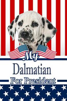 Paperback My Dalmatian for President: 2020 Election Isometric Dot Paper Notebook 120 Pages 6x9 Book