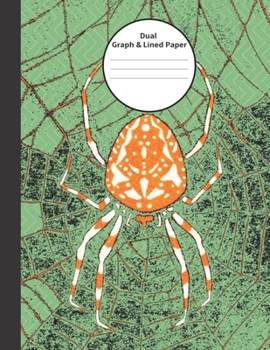 Paperback Dual Graph and Lined Paper: Divided Half and Half 4 x 4 Quadrille Graph and Wide Ruled Paper with Halloween Spider Book