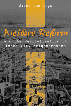 Paperback Welfare Reform and the Revitalization of Inner City Neighborhoods Book