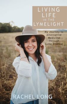 Paperback Living Life in the LymeLight Book
