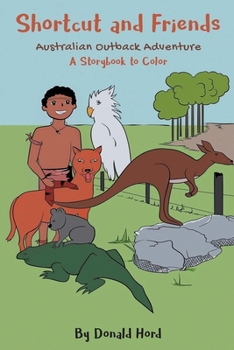 Paperback Shortcut And Friends: Australian Outback Adventure Book