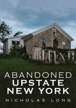 Paperback Abandoned Upstate New York Book