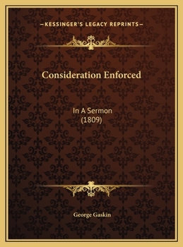 Hardcover Consideration Enforced: In A Sermon (1809) Book