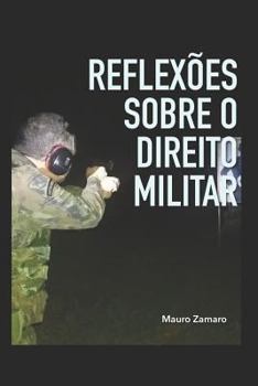 Paperback Reflexões Sobre O Direito Militar [Portuguese] Book