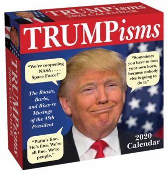 TRUMPisms 2020 Day-to-Day Calendar