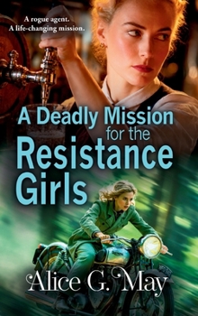 Hardcover A Deadly Mission for the Resistance Girls Book