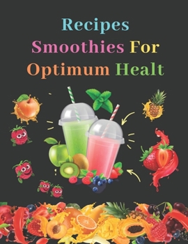 Paperback recipes smoothies for optimum healt Book