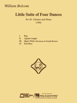 William Bolcom - Little Suite of Four Dances: For E-Flat Clarinet and Piano