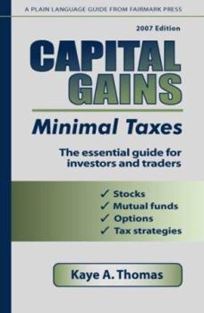 Paperback Capital Gains, Minimal Taxes 2007 Book